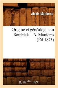 Origine Et Généalogie Du Bordelais (Éd.1875)
