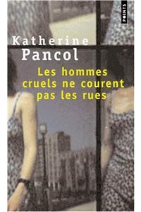 Les Hommes Cruels NE Courent Pas Les Rues