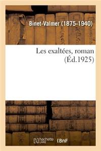 Les Exaltées, Roman