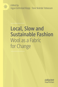 Local, Slow and Sustainable Fashion