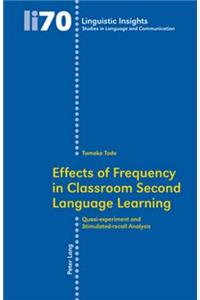 Effects of Frequency in Classroom Second Language Learning