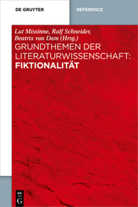 Grundthemen Der Literaturwissenschaft: Fiktionalität