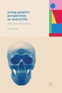 Young People's Perspectives on End-Of-Life