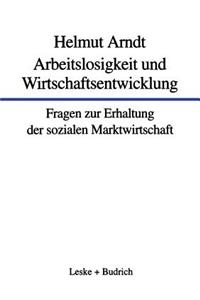 Arbeitslosigkeit Und Wirtschaftsentwicklung