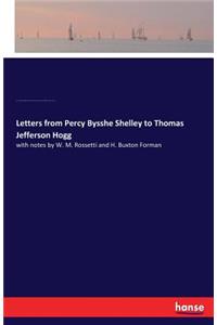 Letters from Percy Bysshe Shelley to Thomas Jefferson Hogg