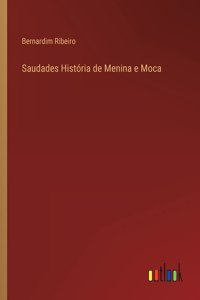 Saudades História de Menina e Moca