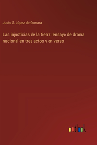 Las injusticias de la tierra