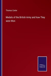 Medals of the British Army and how They were Won