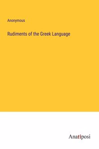 Rudiments of the Greek Language