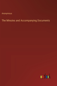 Minutes and Accompanying Documents