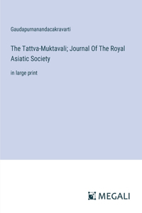 The Tattva-Muktavali; Journal Of The Royal Asiatic Society