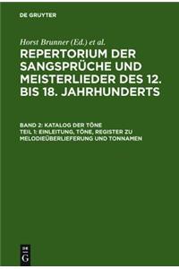 Katalog Der Töne: Bd. 2,1 Einleitung, Töne, Register Zu Melodieüberlieferung Und Tonnamen; Bd. 2,2 Register Zu Den Tonschemata