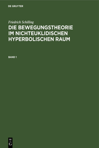 Bewegungstheorie im nichteuklidischen hyperbolischen Raum