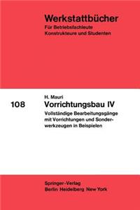 Vorrichtungsbau IV