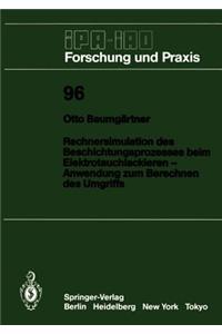 Rechnersimulation des Beschichtungsprozesses beim — Elektrotauchlackieren Anwendung zum Berechnen des Umgriffs
