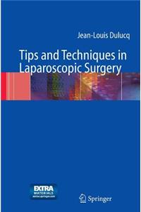 Tips and Techniques in Laparoscopic Surgery