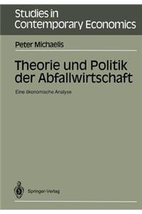 Theorie und Politik der Abfallwirtschaft