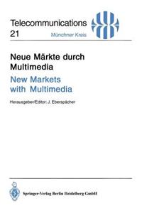 Neue Märkte Durch Multimedia / New Markets with Multimedia