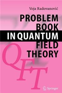 Problem Book in Quantum Field Theory