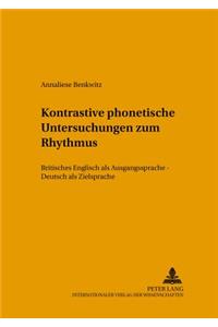 Kontrastive Phonetische Untersuchungen Zum Rhythmus