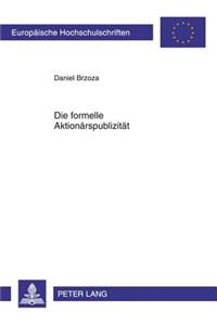 Die Formelle Aktionaerspublizitaet