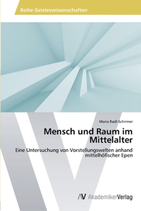 Mensch und Raum im Mittelalter