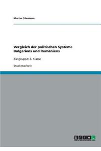 Vergleich der politischen Systeme Bulgariens und Rumäniens
