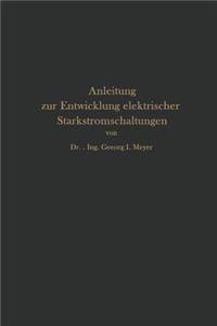 Anleitung Zur Entwicklung Elektrischer Starkstromschaltungen