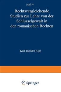 Rechtsvergleichende Studien zur Lehre von der Schlüsselgewalt in den Romanischen Rechten