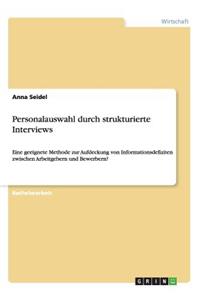 Personalauswahl durch strukturierte Interviews