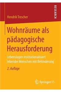 Wohnräume ALS Pädagogische Herausforderung