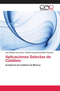 Aplicaciones Selectas de Catálisis