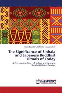 Significance of Sinhala and Japanese Buddhist Rituals of Today