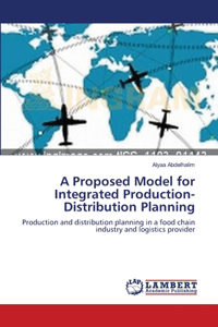 Proposed Model for Integrated Production-Distribution Planning