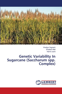 Genetic Variability In Sugarcane (Saccharum spp. Complex)