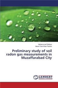 Preliminary study of soil radon gas measurements in Muzaffarabad City