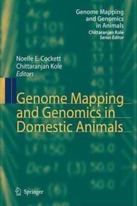Genome Mapping and Genomics in Domestic Animals (Genome Mapping and Genomics in Animals, Volume 3) [Special Indian Edition - Reprint Year: 2020] [Paperback] Noelle E. Cockett; Chittaranjan Kole