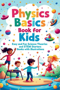 Physics Basics Book for Kids