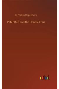 Peter Ruff and the Double Four