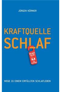 Kraftquelle Schlaf