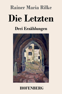 Letzten: Drei Erzählungen