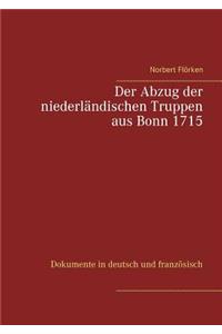 Abzug der niederländischen Truppen aus Bonn 1715