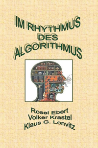 Im Rhythmus des Algorithmus