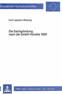 Die Sachgruendung Nach Der Gmbh-Novelle 1980