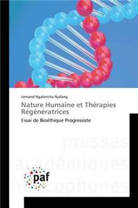 Nature Humaine Et Thérapies Régénératrices