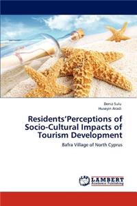 Residents'Perceptions of Socio-Cultural Impacts of Tourism Development