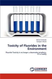 Toxicity of Fluorides in the Environment