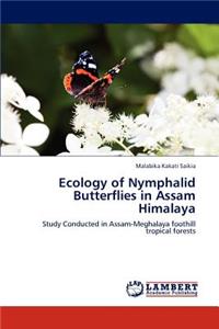 Ecology of Nymphalid Butterflies in Assam Himalaya