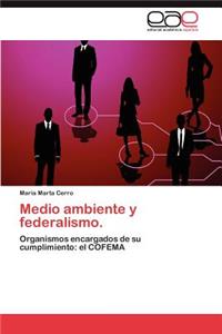 Medio ambiente y federalismo.