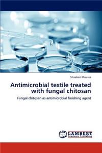 Antimicrobial textile treated with fungal chitosan